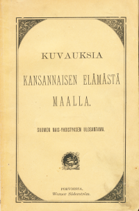 Kuvauksia kansannaisen elämästä maalla